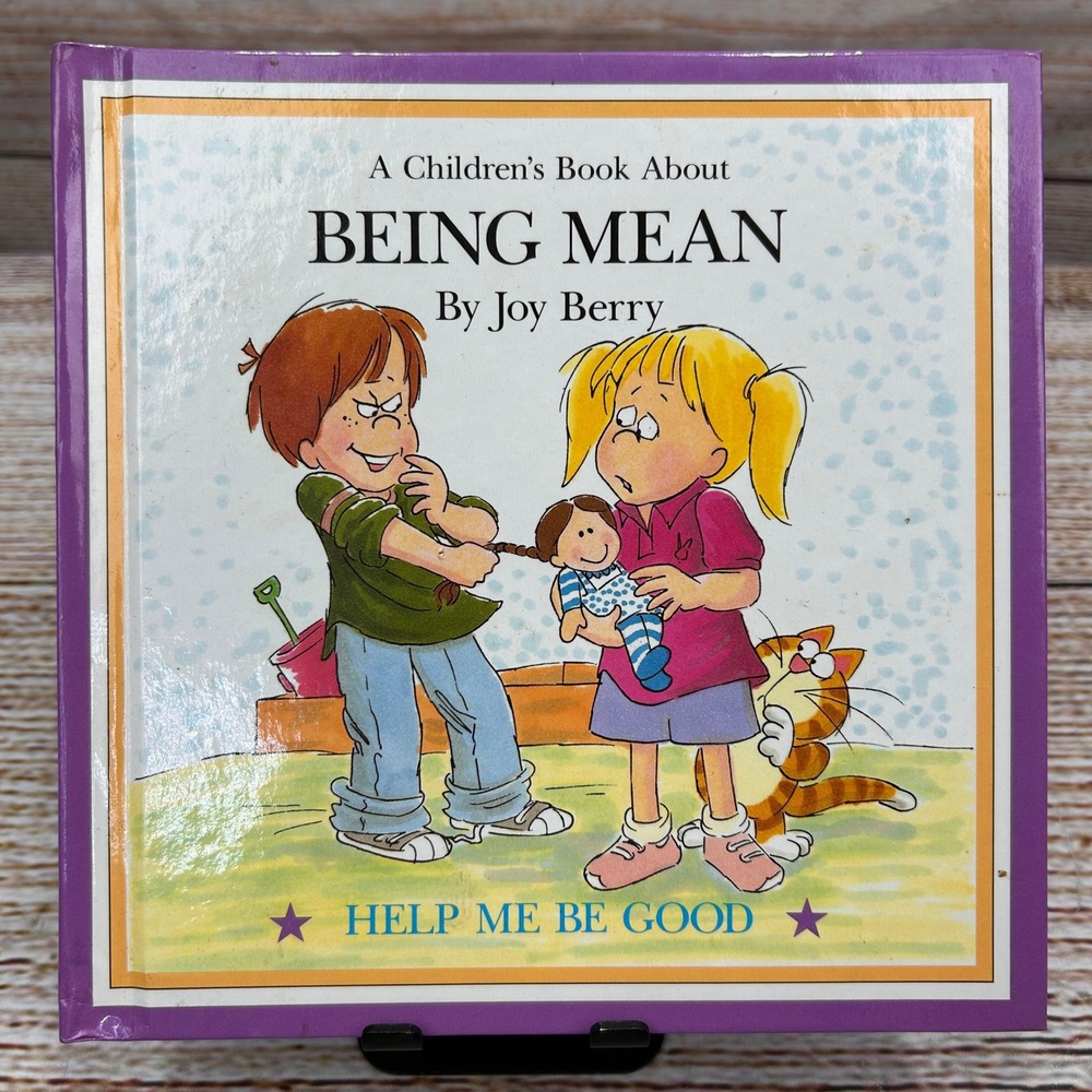 Being Mean Joy Berry‎ Help Me Be Good 1988 Hardcover Childrens Book Grolier